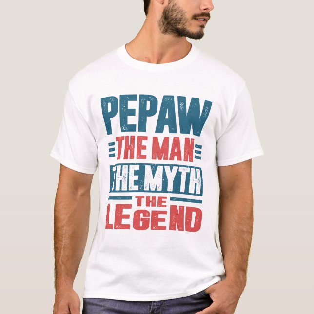 Camiseta Pepaw El Hombre El Mito (Anverso)