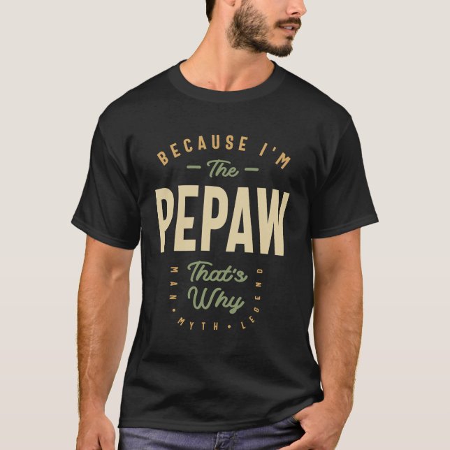 Camiseta Pepaw - Papá Abuelo, la máxima autoridad (Anverso)
