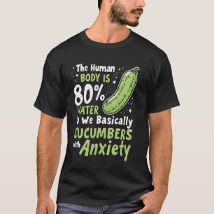 Camiseta Pepino En Vinagre Con Ansiedad Cuerpo Funny Verdur