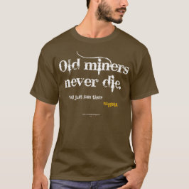 Camiseta Pepitas viejas de los mineros