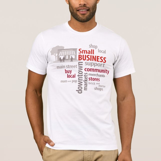 Camiseta Pequeña empresa, comprar local, comprar local (Anverso)