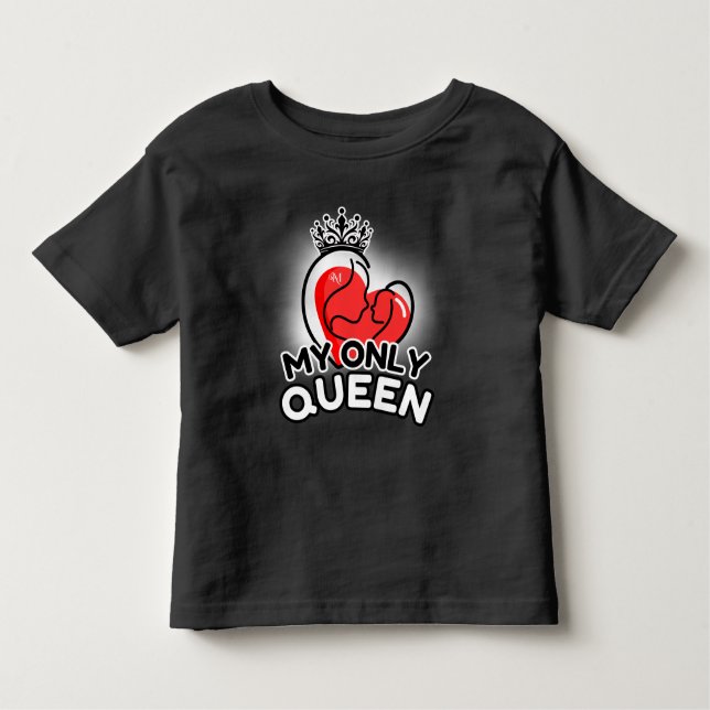 Camiseta pequeña : Mi única reina (negra) (Anverso)