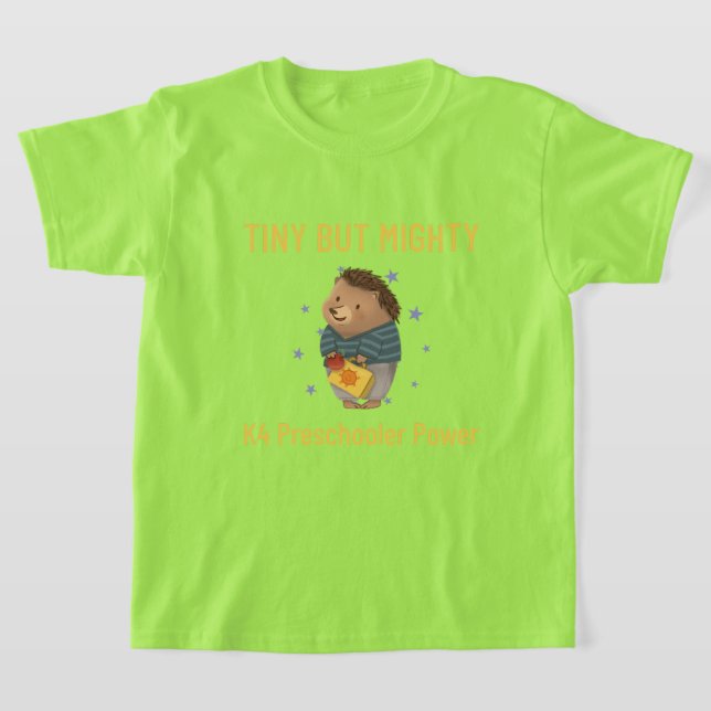 Camiseta "Pequeña pero poderosa - ¡Potencia preescolar K4!" (Distribución)