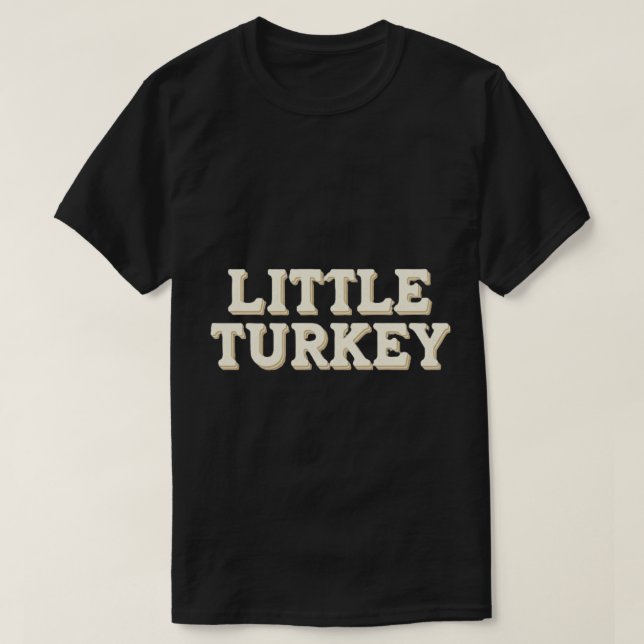 Camiseta ¡Pequeña Turquía Graciosa Regalo De Acción De Grac (Diseño del anverso)
