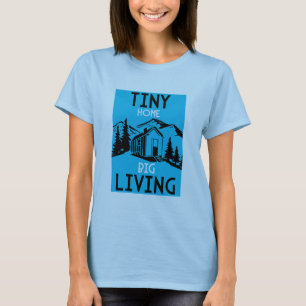 Camiseta Pequeñas casas viviendo pequeñas