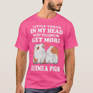 Camiseta Pequeñas voces siguen diciéndome que consiga más c