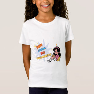 Camiseta Pequeño Humano Gran Personalidad Chicas Divertidas