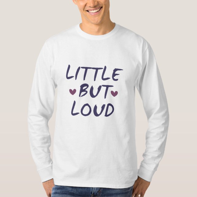 Camiseta Pequeño pero ruidoso (Anverso)