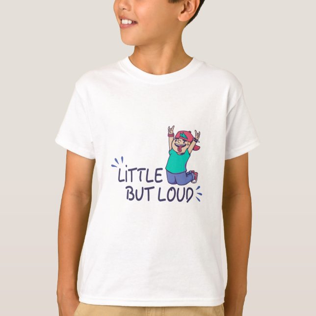 Camiseta Pequeño pero ruidoso (Anverso)