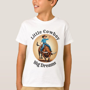 Camiseta Pequeño Vaquero Grandes Sueños Jinete de Toro