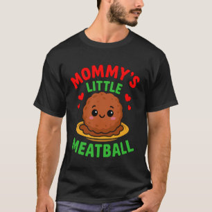 Camiseta Pequeños Albóndigas Italianos de Mamá