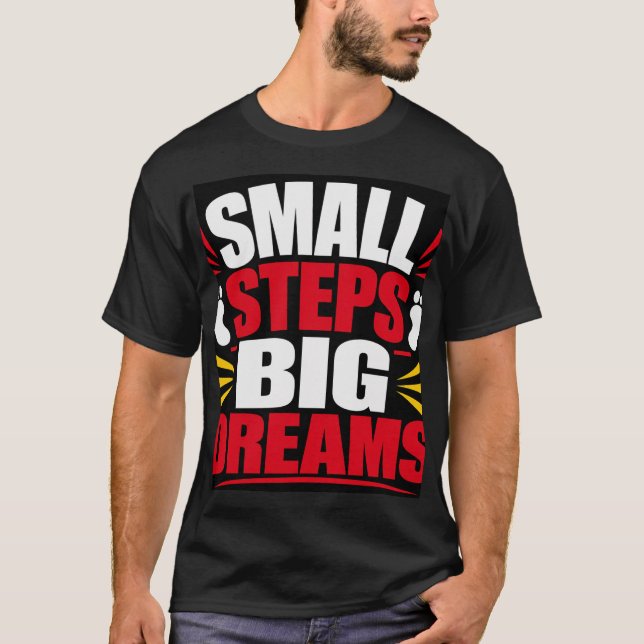 Camiseta Pequeños Pasos Grandes Sueños (Anverso)