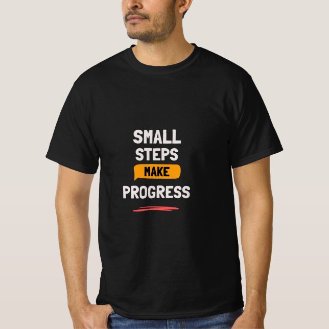 Camiseta Pequeños Pasos Hacen Progreso | Motivación Diaria (Anverso)
