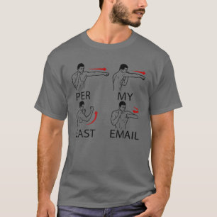 Camiseta Per My Last Email Funny