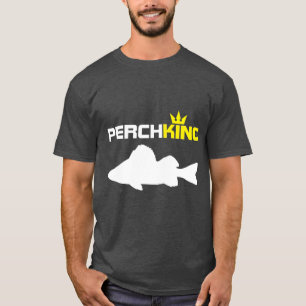 Camiseta Perch King Funny Perch Fishing
