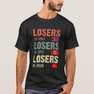 Camiseta Perdedores De Antitrump En 1865 Perdedores En 1945