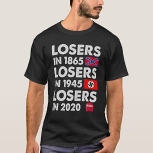 Camiseta Perdedores En 1865, Perdedores En 1945, Perdedores