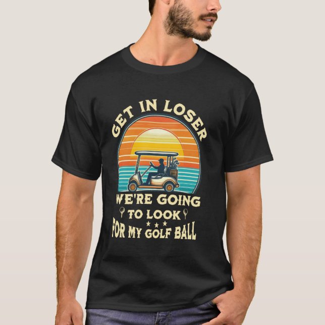 Camiseta Perder Vamos a buscar mi bola de golf (Anverso)