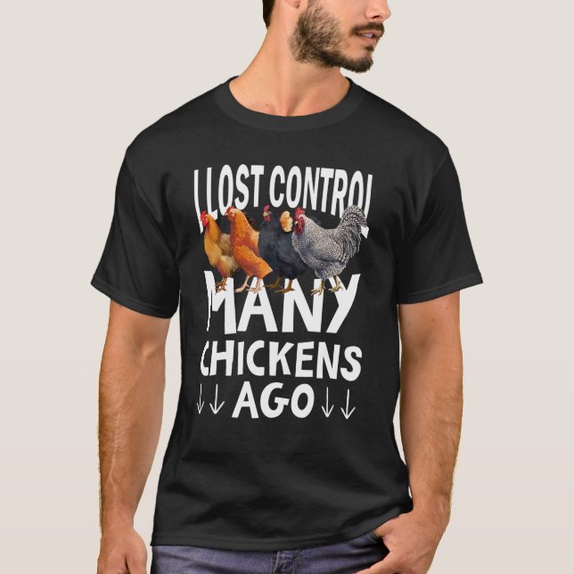 Camiseta Perdí el control de muchos pollos hace la agricult (Anverso)