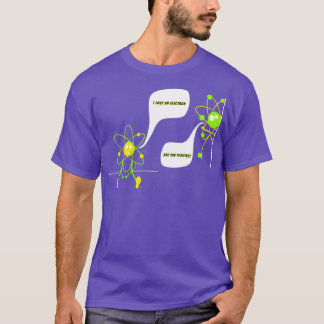 Camiseta Perdí un electrón ¿eres ciencia graciosa positiva?