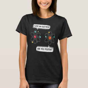 Camiseta Perdí un electrón ¿Eres ciencia positiva?