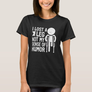 Camiseta Perdí una pierna, no mi sentido del humor Amputado