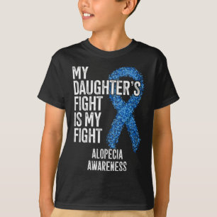 Camiseta Pérdida de pelo La lucha de mi hija es mi aflopeci