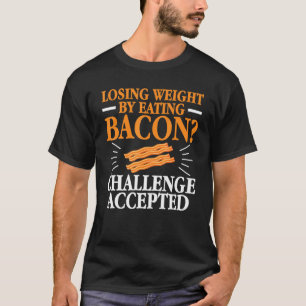 Camiseta Pérdida De Peso Al Comer Bacon Ketosis Keto Diet D