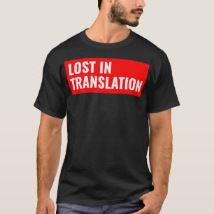 Camiseta Perdido en la traducción