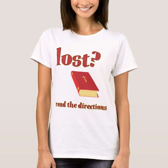 Camiseta ¿Perdido? Leer la Biblia de las direcciones (Anverso)