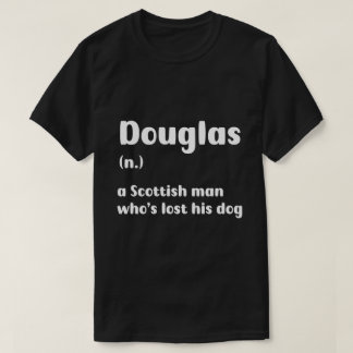 Camiseta Perdido Perro? Sólo Llámalo Douglas