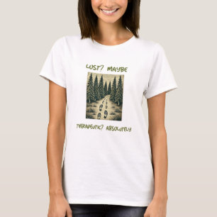 Camiseta ¿Perdido? Tal vez. ¿Terapéutico?