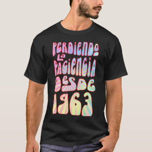 Camiseta Perdiendo La Paciencia Desde 1963 Años 60 Cumpleña