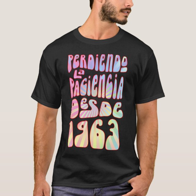 Camiseta Perdiendo La Paciencia Desde 1963 Años 60 Cumpleña (Anverso)