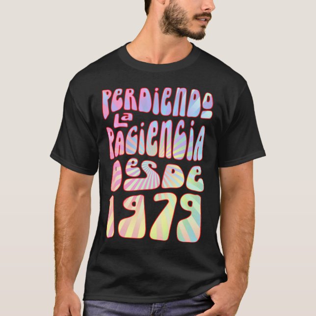Camiseta Perdiendo La Paciencia Desde 1979 44 Años Cumpleañ (Anverso)