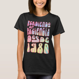 Camiseta Perdiendo La Paciencia Desde 1980 43 años Cumpleña