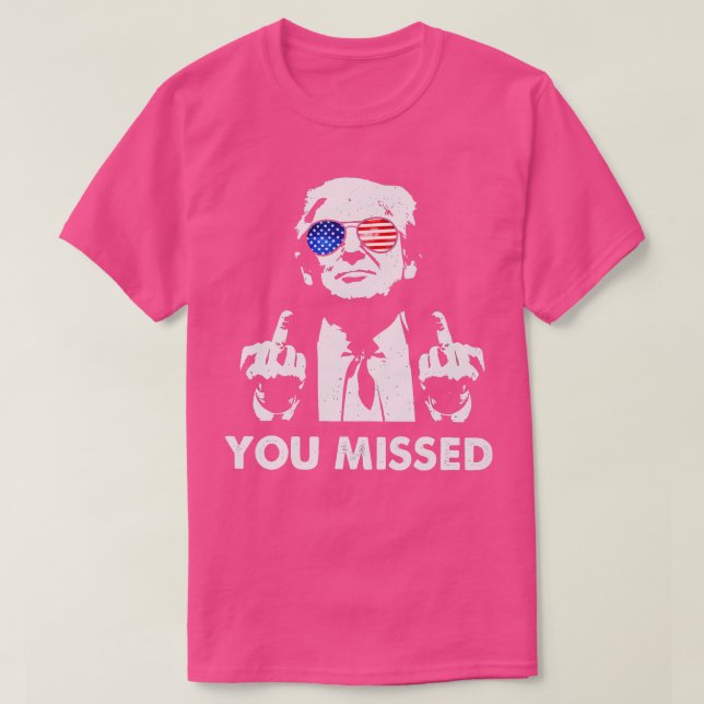 Camiseta perdiste el tiro Trump (Diseño del anverso)