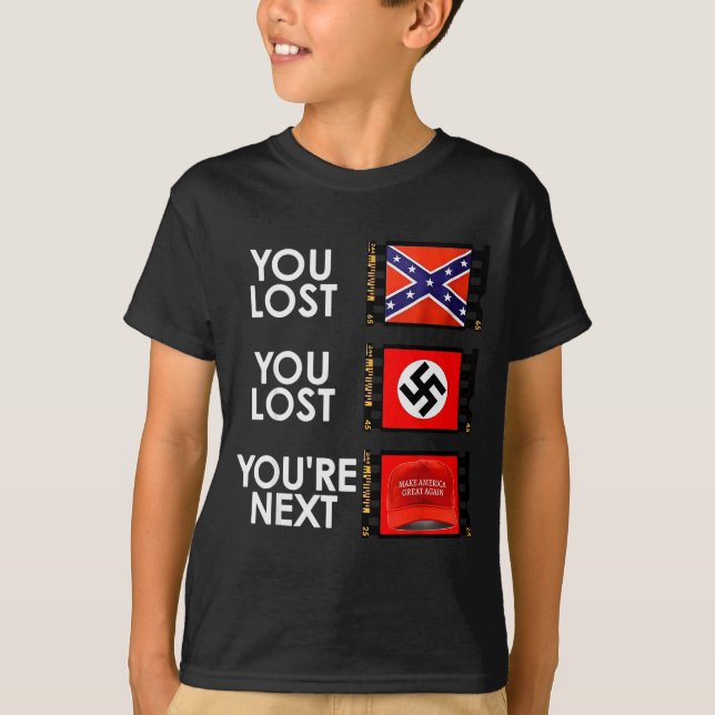 Camiseta Perdiste Perdiste Eres el Siguiente  (Anverso)