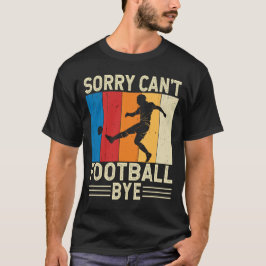 Camiseta Perdón Cant Football Bye Footaller Goalkeeper