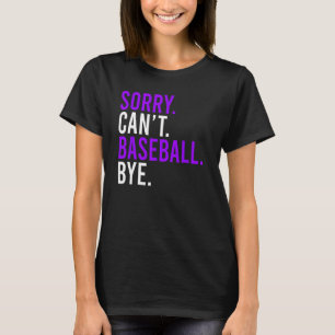 Camiseta Perdón No Puede Béisbol Adiós Mamá De Béisbol 1