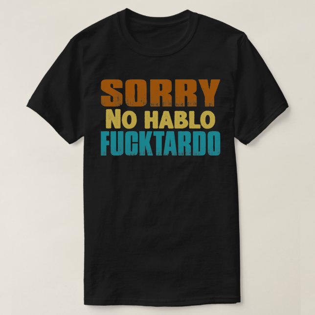 Camiseta Perdón por el humor adulto. (Diseño del anverso)
