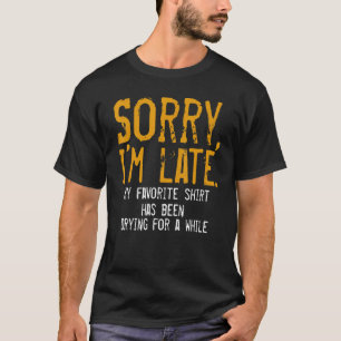 Camiseta Perdón por estar en casa, esposa de última hora li