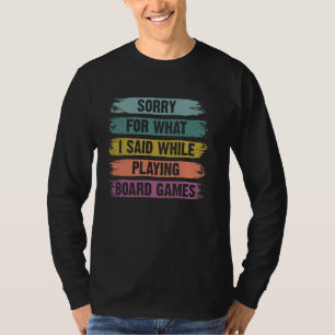 Camiseta Perdón Por Lo Que Dije Al Jugar A Juegos De Mesa