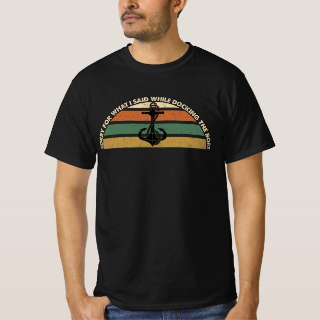 Camiseta Perdón Por Lo Que Dije Mientras Acoplaba El Barco (Anverso)