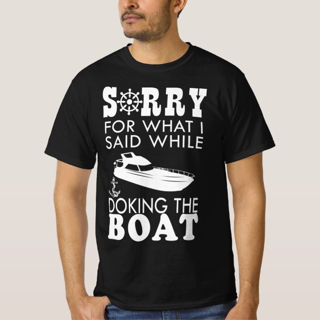 Camiseta Perdón Por Lo Que Dije Mientras Acoplaba El Barco (Anverso)