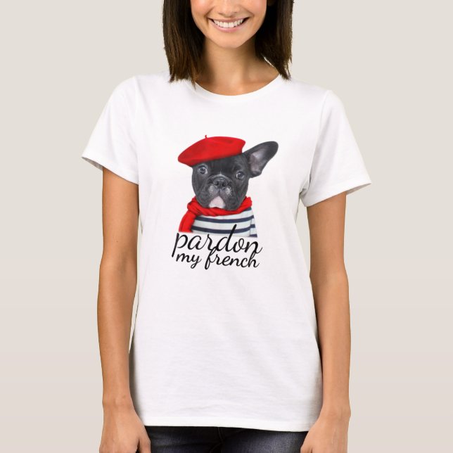 Camiseta Perdón por mi Bulldog francés Shirt Cute Frenchie (Anverso)