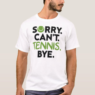 Camiseta Perdón por no poder jugar tenis, divertido jugador