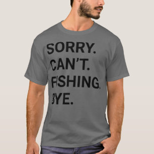 Camiseta Perdón por no poder pescar adiós Gracioso PESCA 2