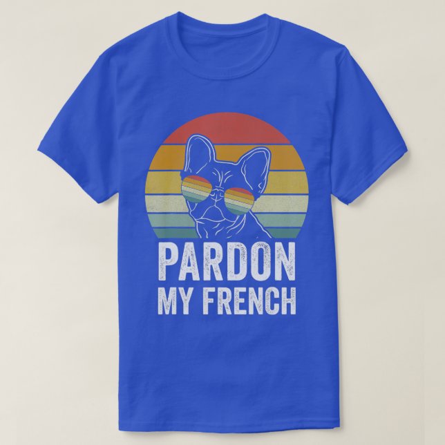 Camiseta Perdon retro Mi Perro francés Lover Gift Frenchie  (Diseño del anverso)