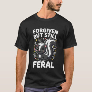 Camiseta Perdonado Pero Aún Feral Dulce Skunk Kawaii Gráfic